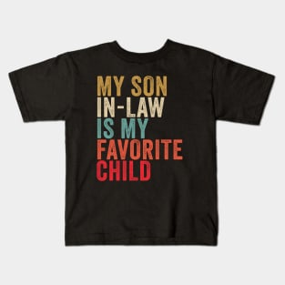 My Son In Law Is My Favorite Child Kids T-Shirt